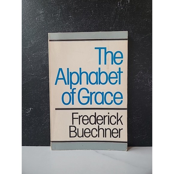 The Alphabet Of Grace By Federick Buechner Paperback - Picture 1 of 10